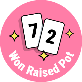 Won Raised Pot with 72o